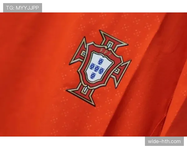 葡萄牙国家队球衣设计与配色方案更新引关注